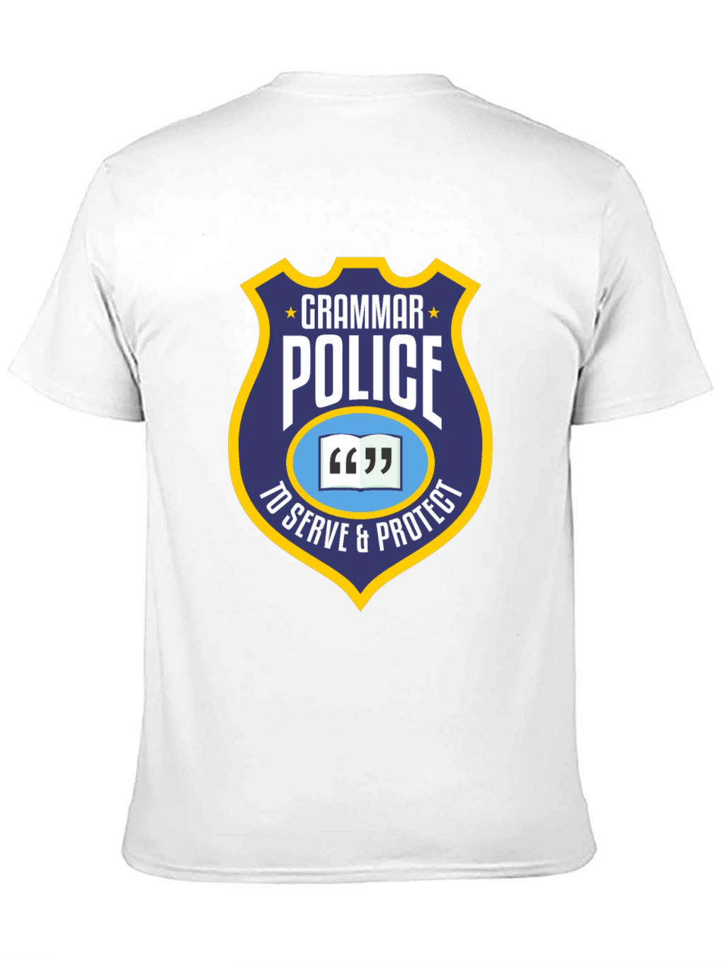 Grammar Police T-Shirt - To Serve & Protect