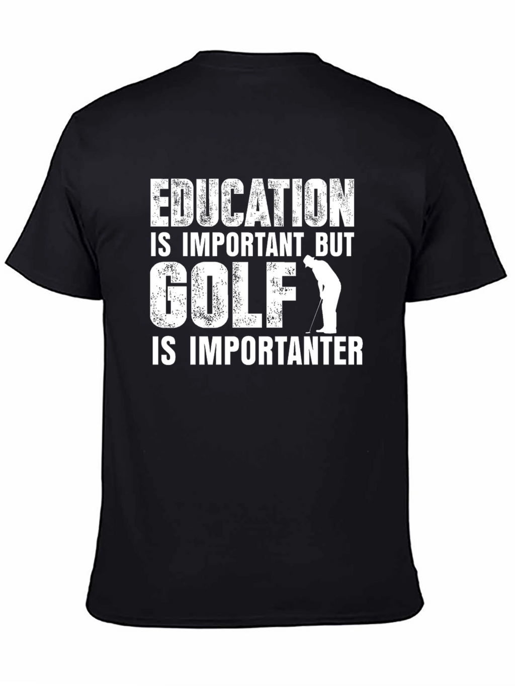 Golf Humor T-Shirt: Education vs. Golf