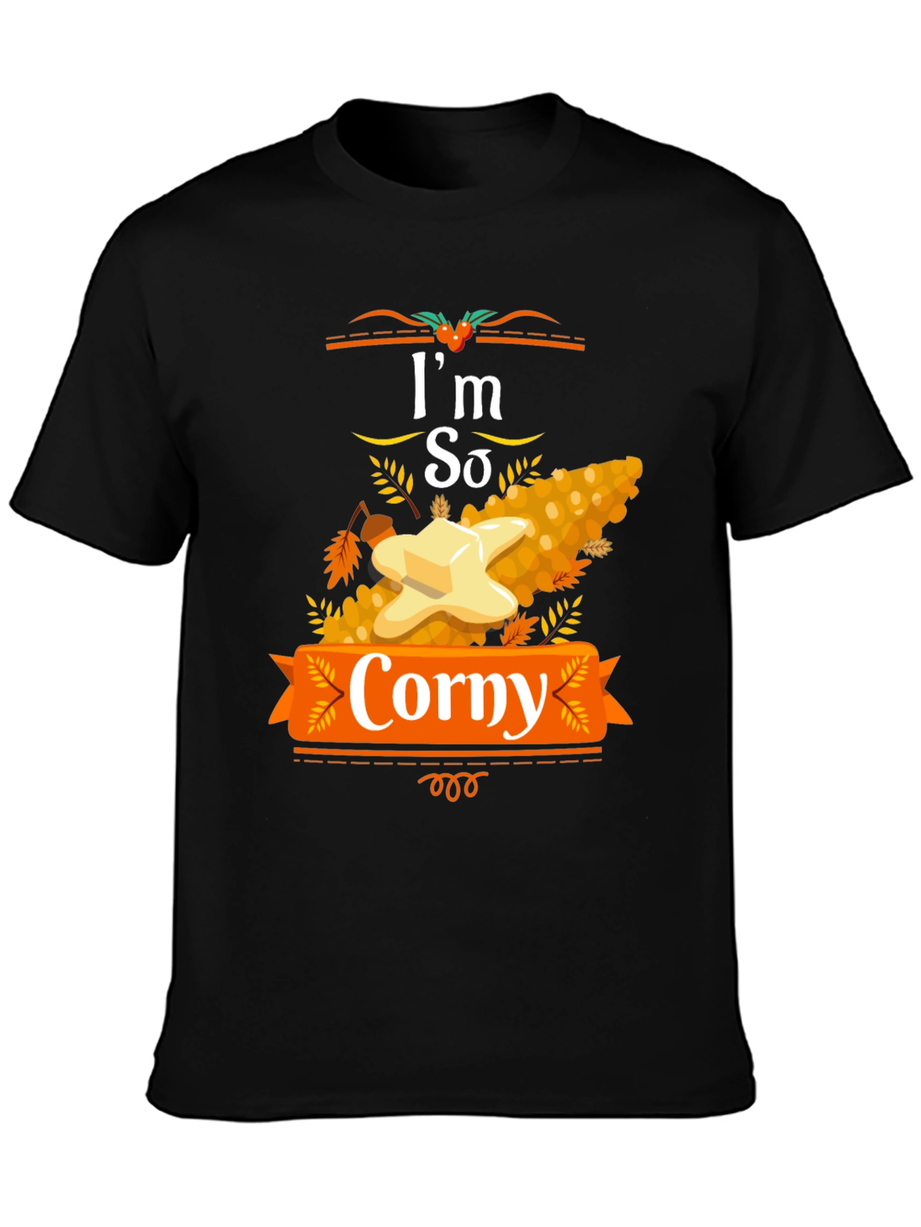 Im So Corny Thanksgiving T-Shirt