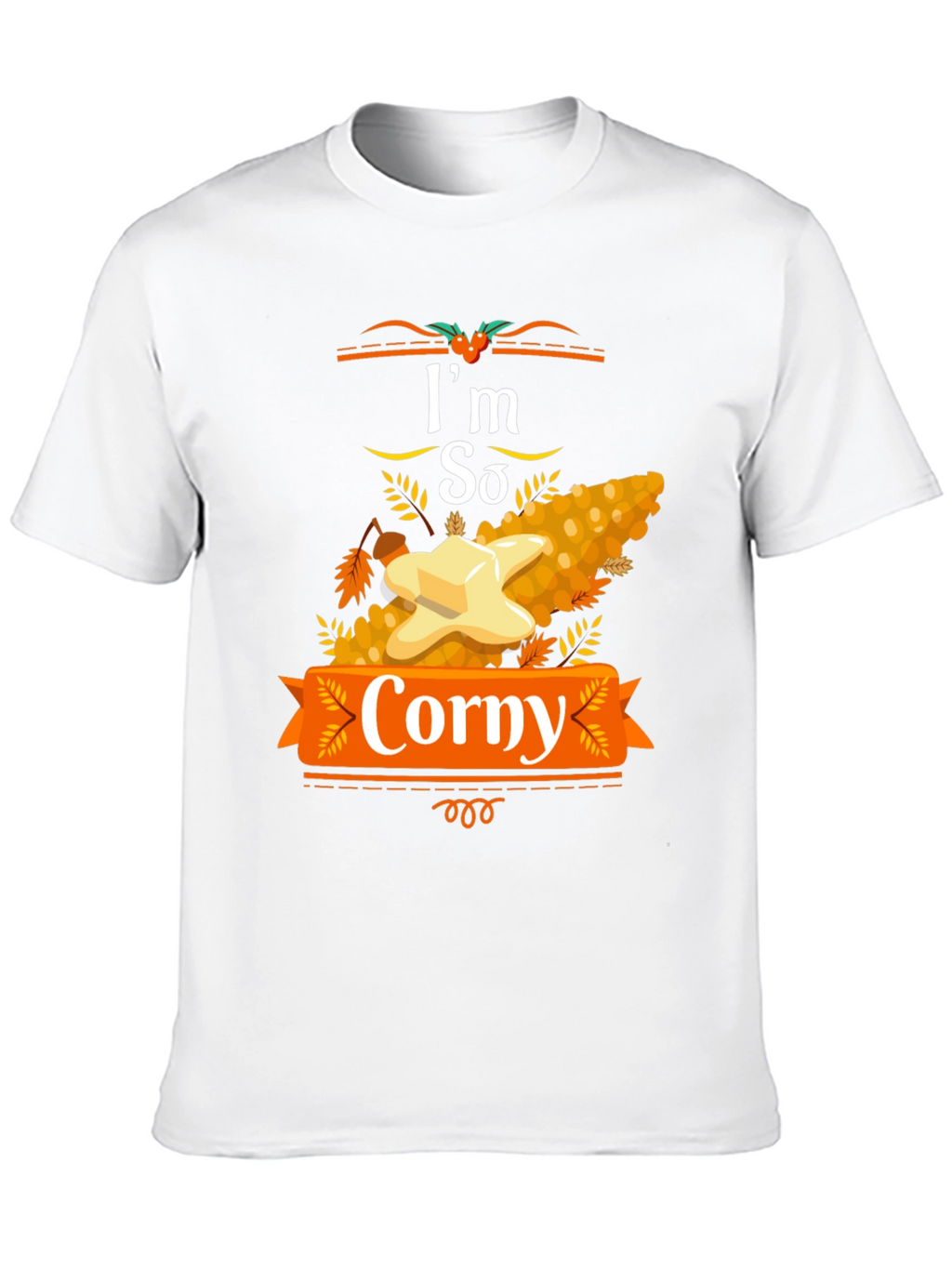 Im So Corny Thanksgiving T-Shirt
