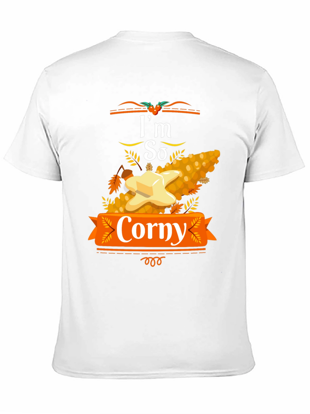 Im So Corny Thanksgiving T-Shirt