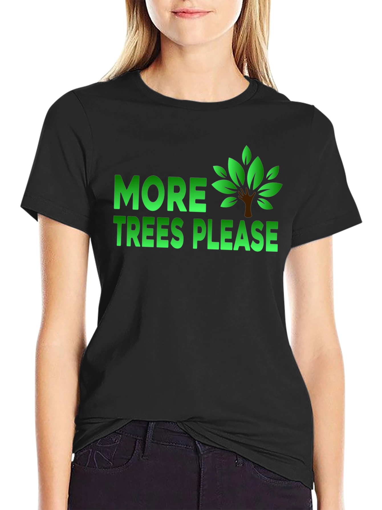 More Trees Please Graphic T-Shirt