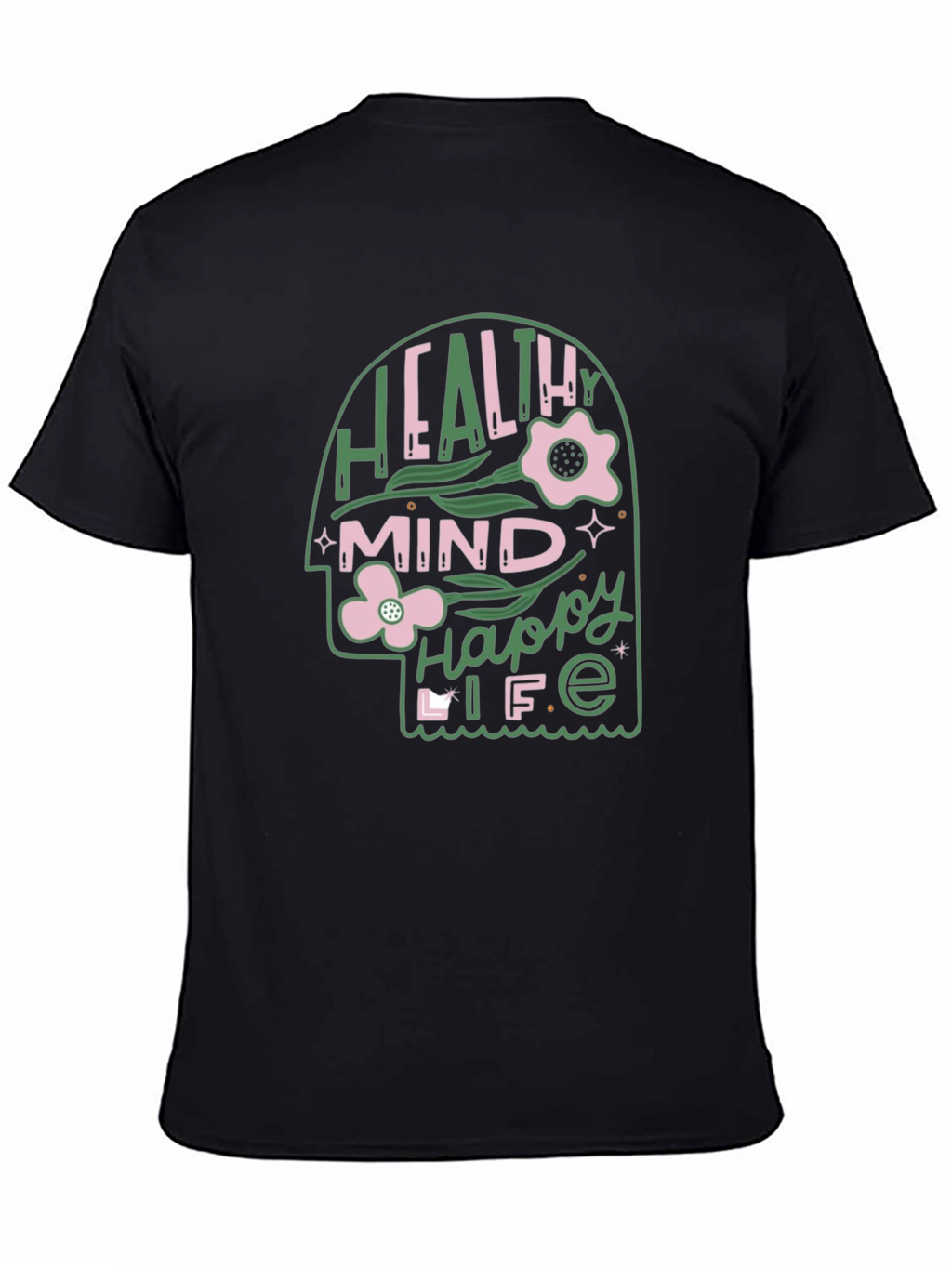 Healthy Mind Happy Life Graphic Tee