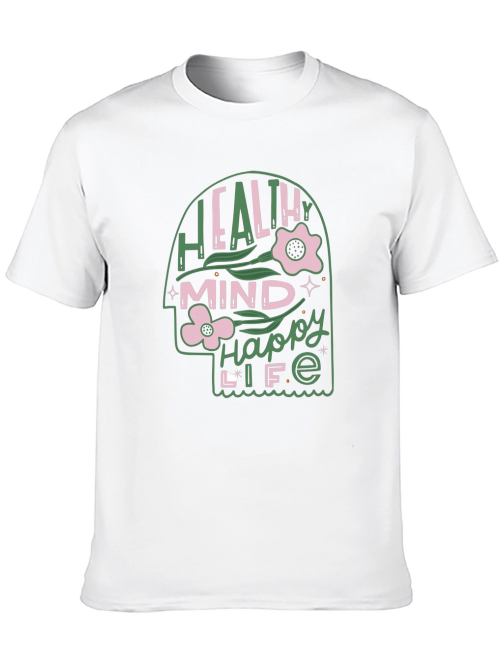 Healthy Mind Happy Life Graphic Tee