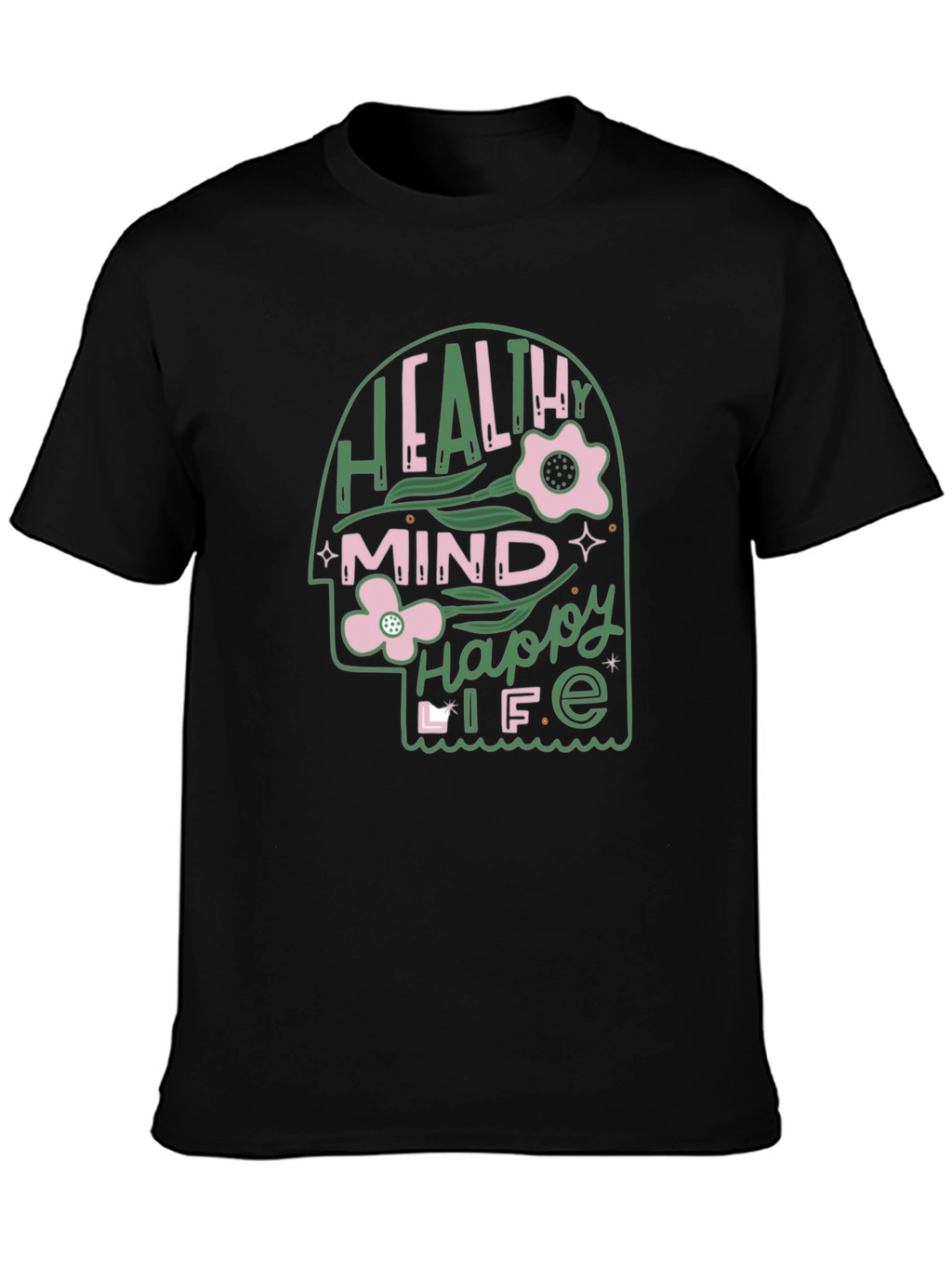 Healthy Mind Happy Life Graphic Tee