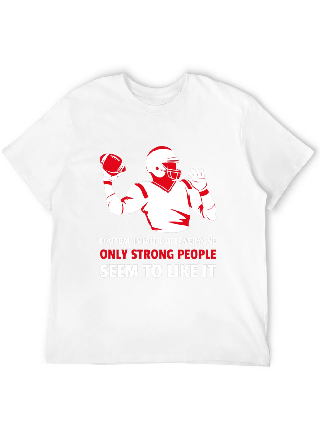 Football Graphic T-Shirt - Strong People Like It