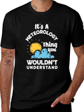 Meteorology Thing T-Shirt - Weather Humor Tee