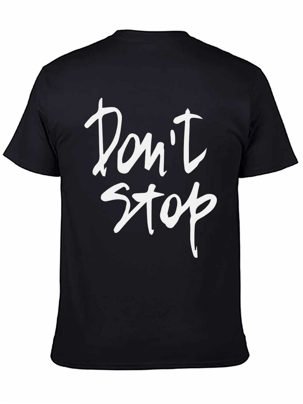 Dont Stop Graphic Print Black T-Shirt