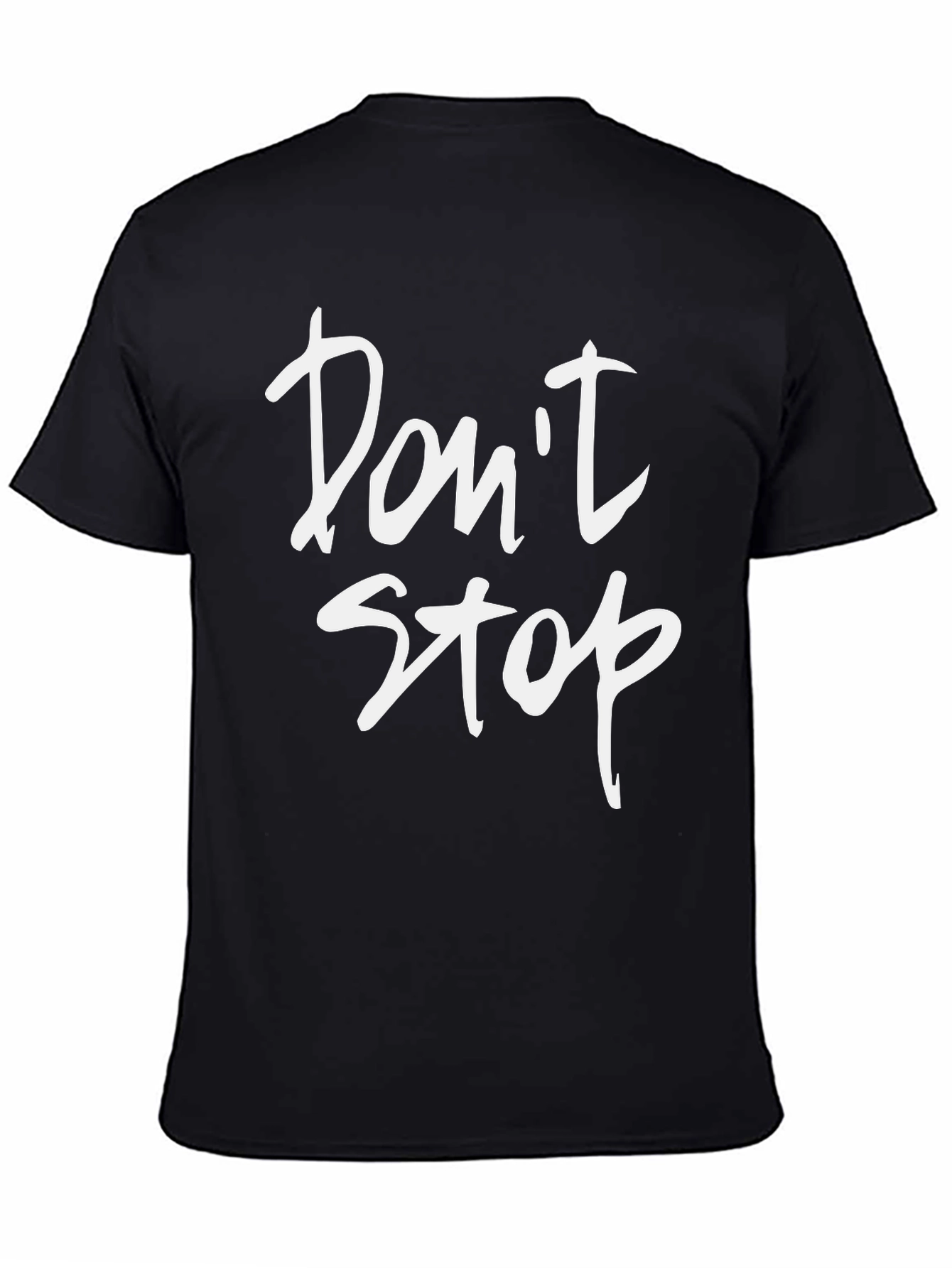 Dont Stop Graphic Print Black T-Shirt