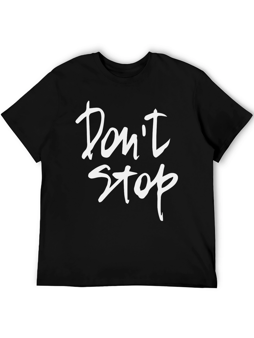 Dont Stop Graphic Print Black T-Shirt