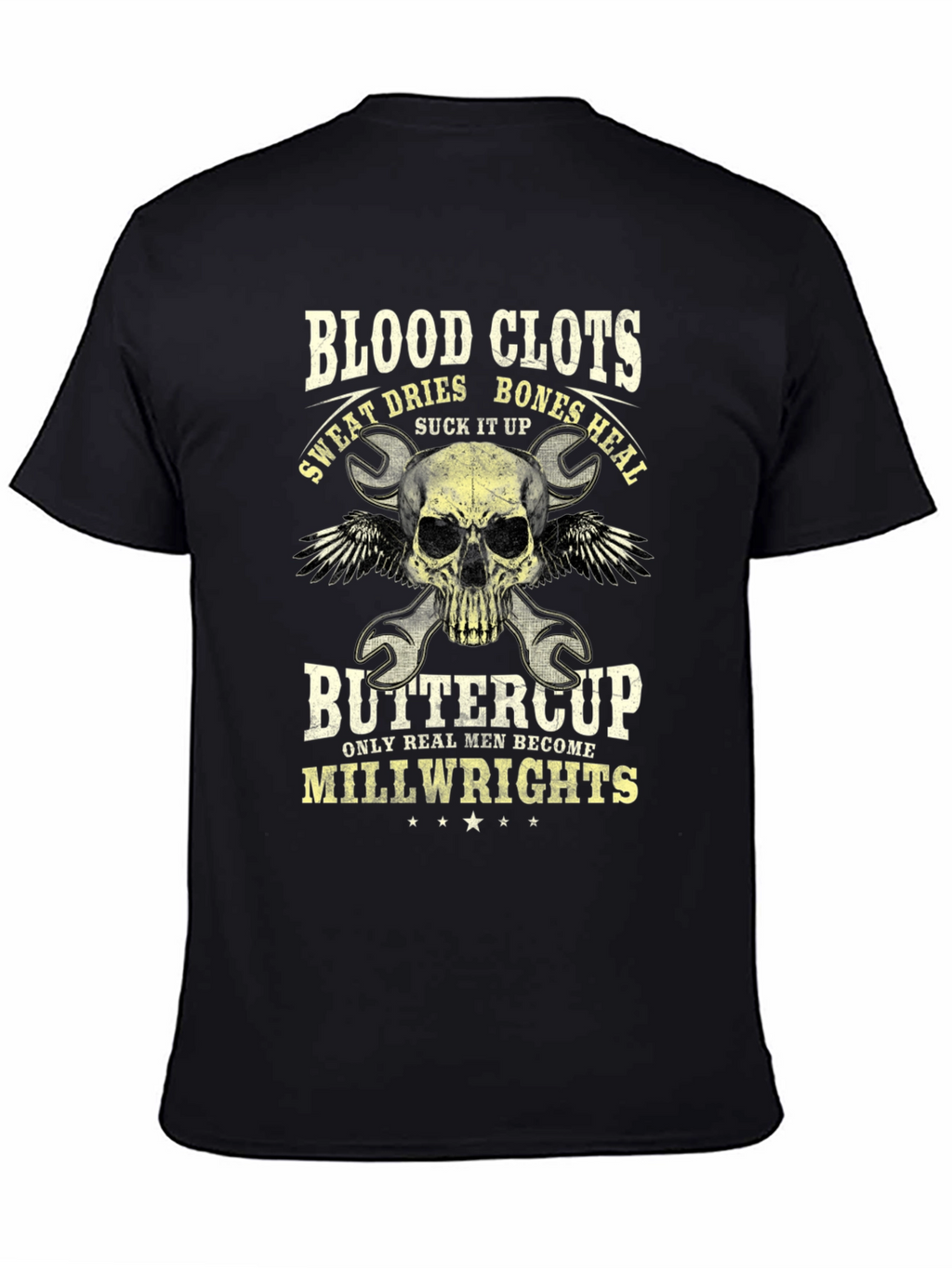 Blood Clots Bones Heal Millwright T-Shirt
