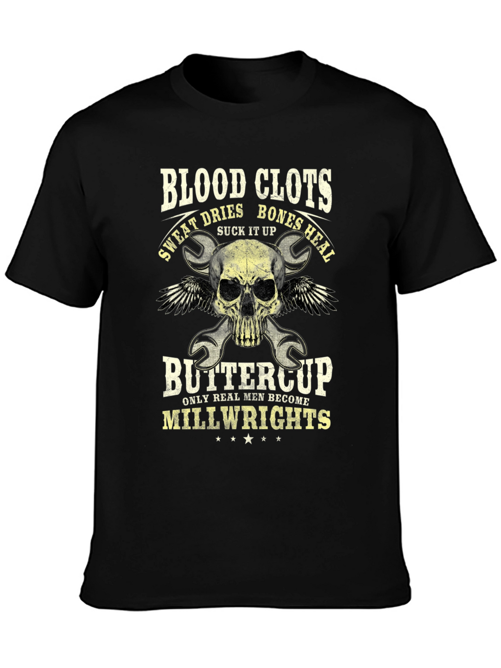Blood Clots Bones Heal Millwright T-Shirt