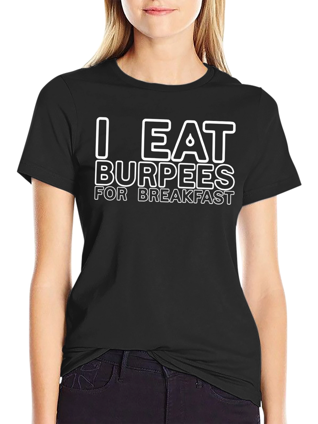 I Eat Burpees For Breakfast Graphic T-Shirt