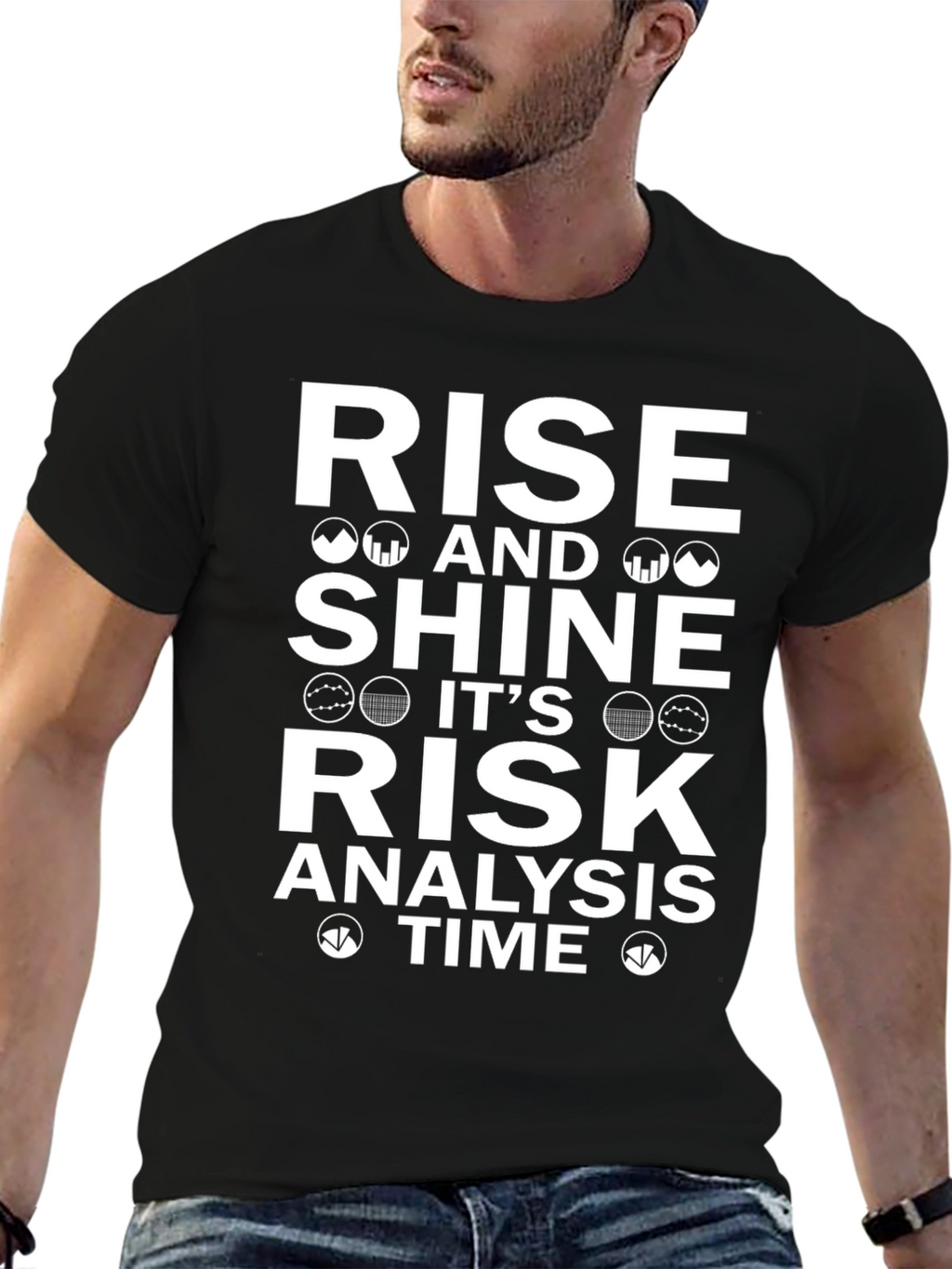 Rise and Shine Risk Analysis Time T-Shirt