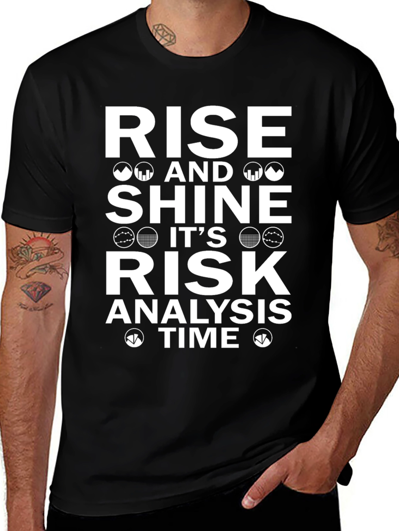 Rise and Shine Risk Analysis Time T-Shirt