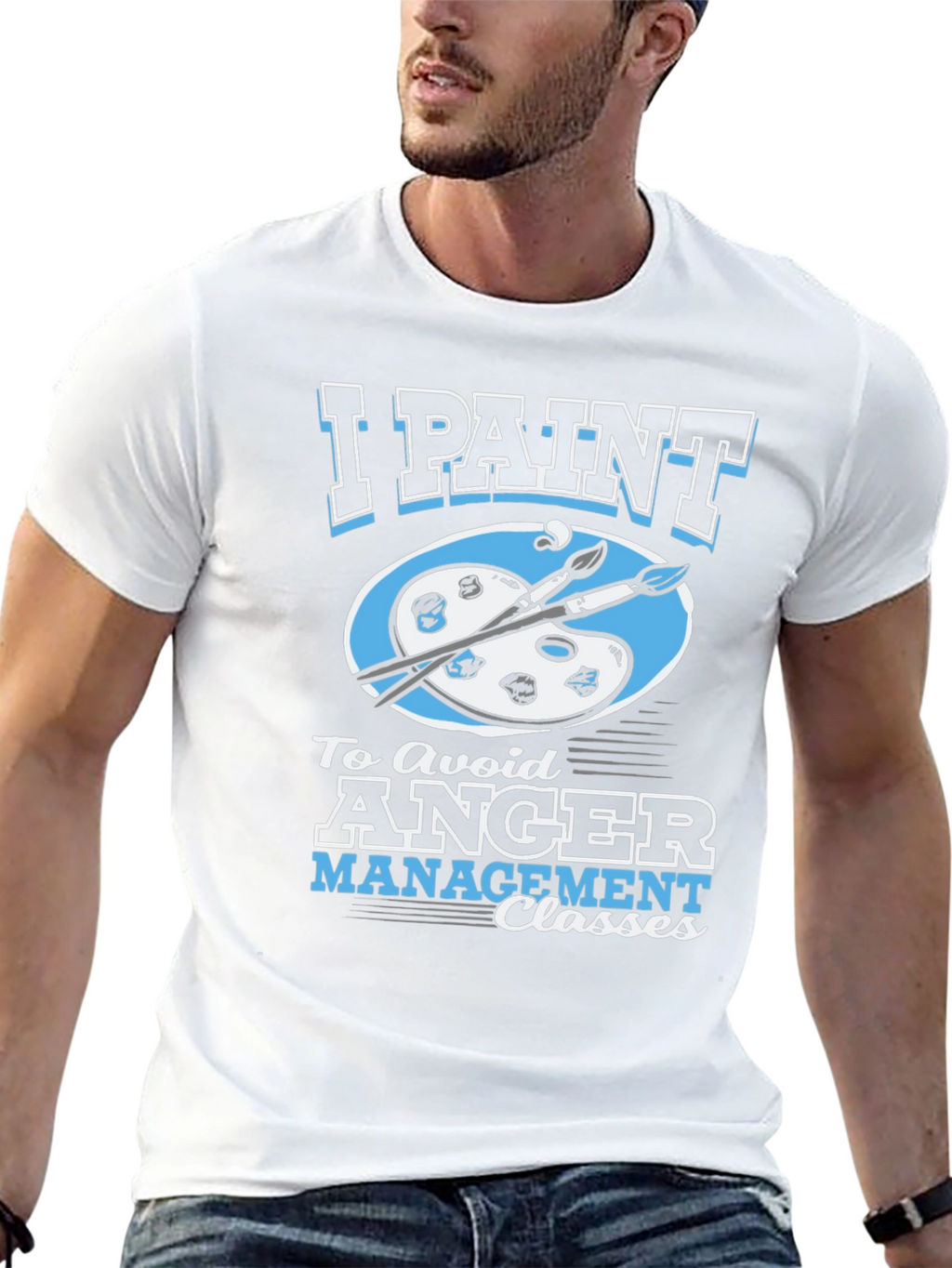 I Paint to Avoid Anger Management Classes Graphic Tee