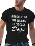 Introverted Dog Lover T-Shirt - Funny Slogan Tee