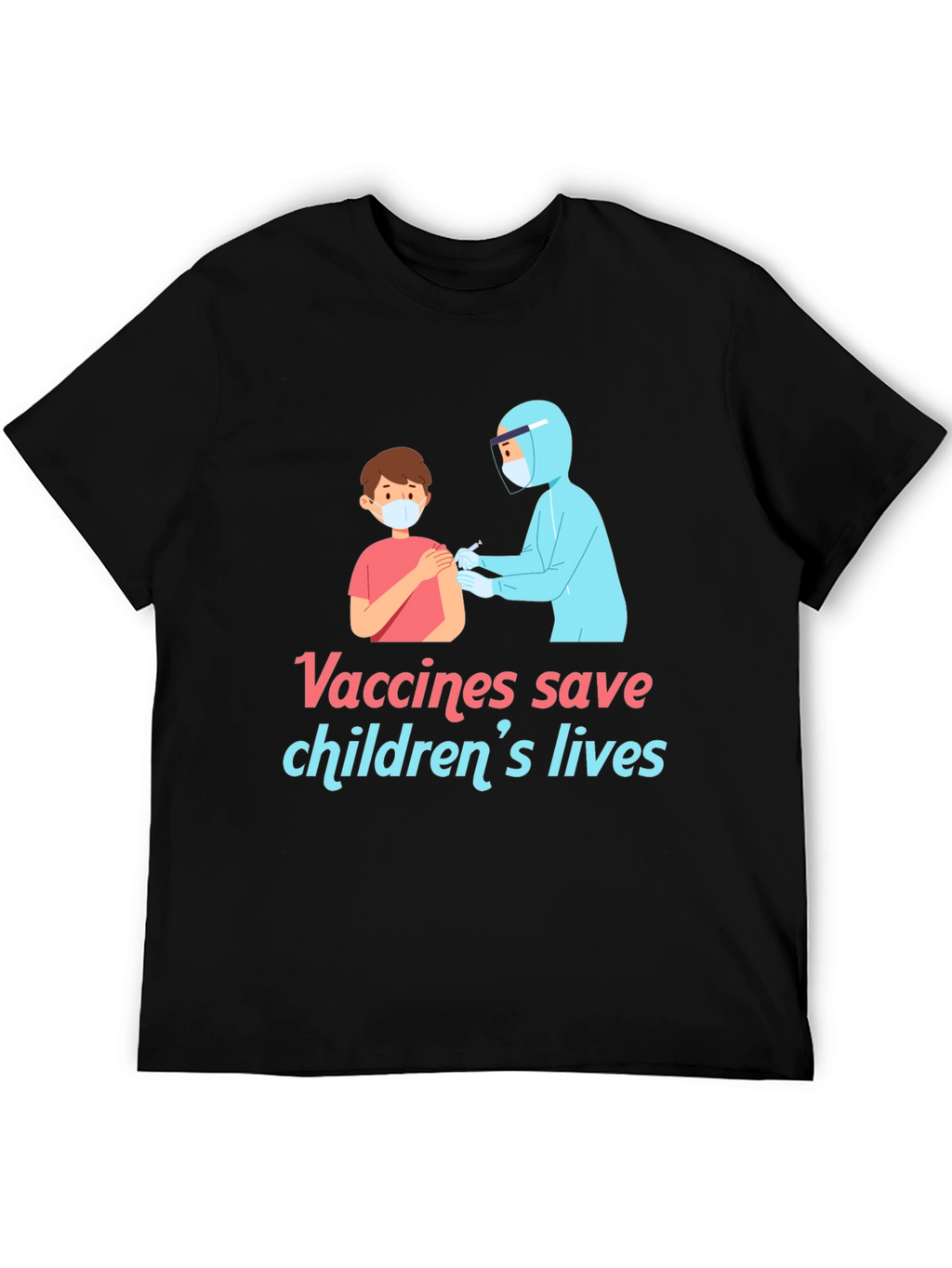 Vaccines Save Childrens Lives T-Shirt