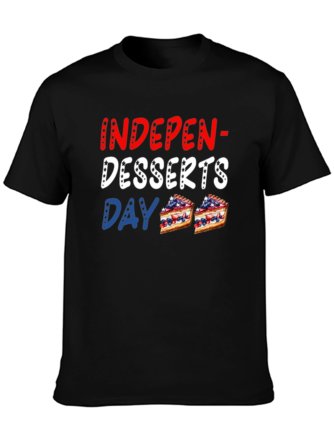 Indepen-Desserts Day T-Shirt