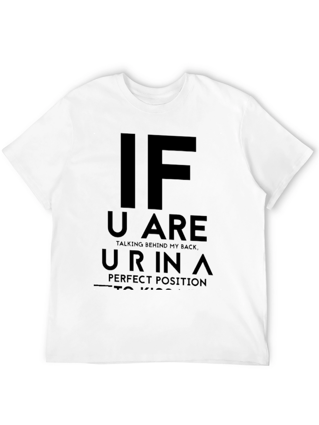Funny Graphic Tee - Talking Behind My Back T-Shirt