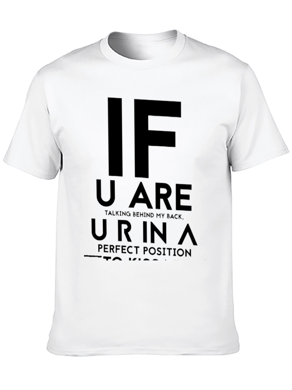 Funny Graphic Tee - Talking Behind My Back T-Shirt