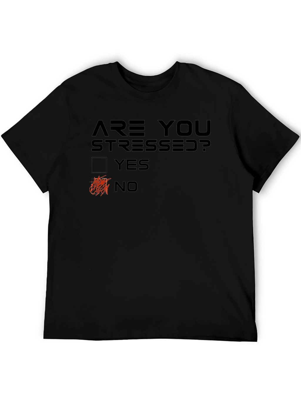 Are You Stressed? Funny T-Shirt