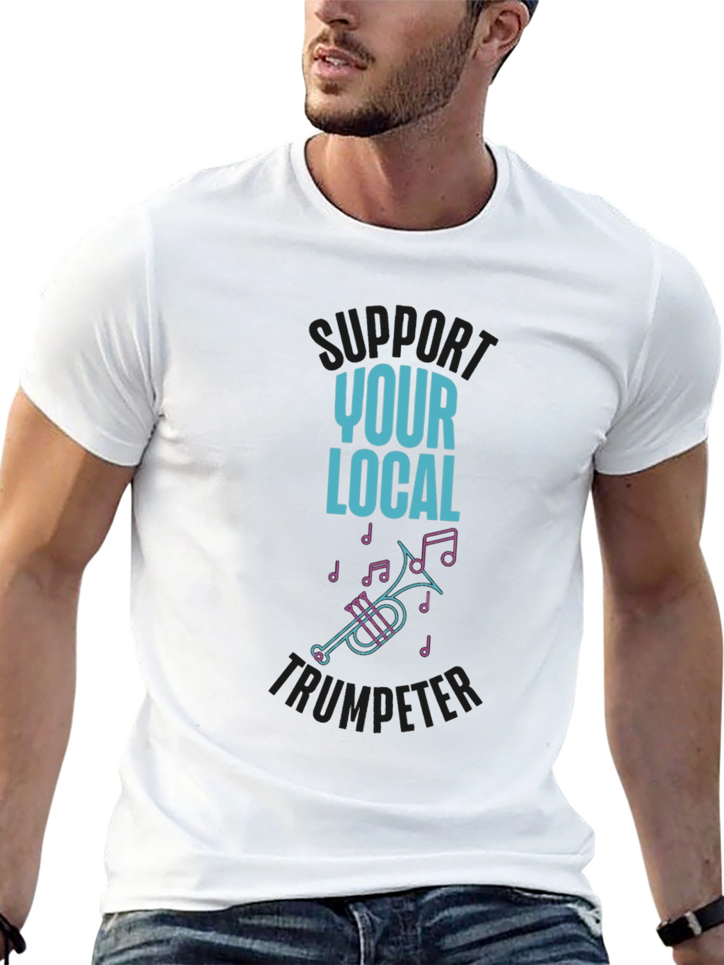 Support Your Local Trumpeter T-Shirt