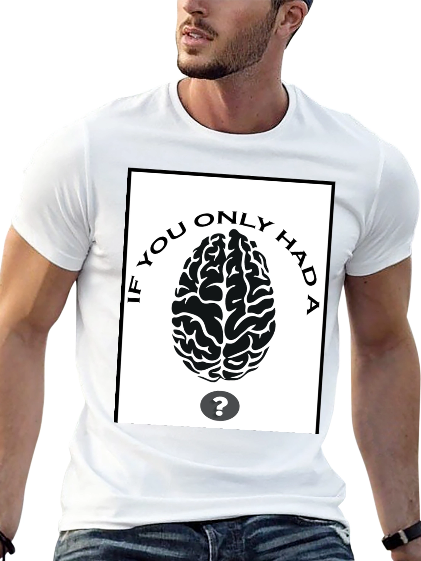 If You Only Had A Brain T-Shirt