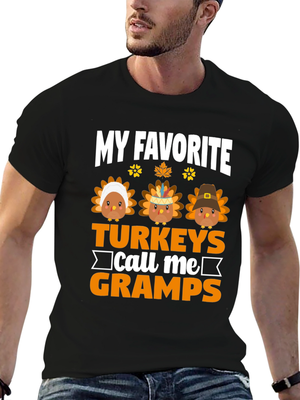 My Favorite Turkeys Call Me Gramps Thanksgiving T-Shirt