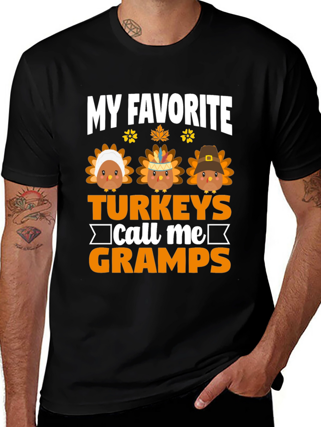 My Favorite Turkeys Call Me Gramps Thanksgiving T-Shirt