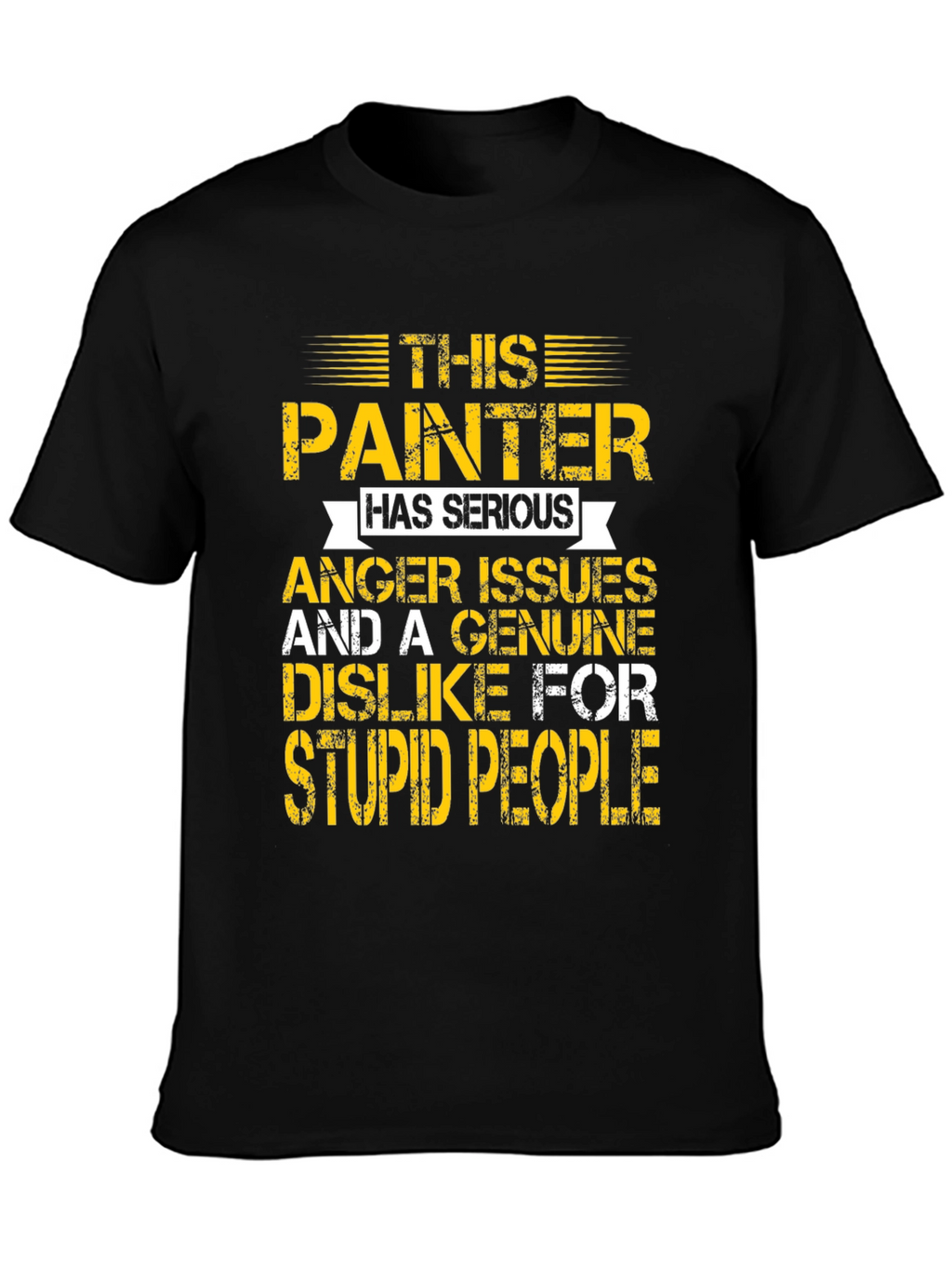This Painter Has Serious Anger Issues Graphic Tee