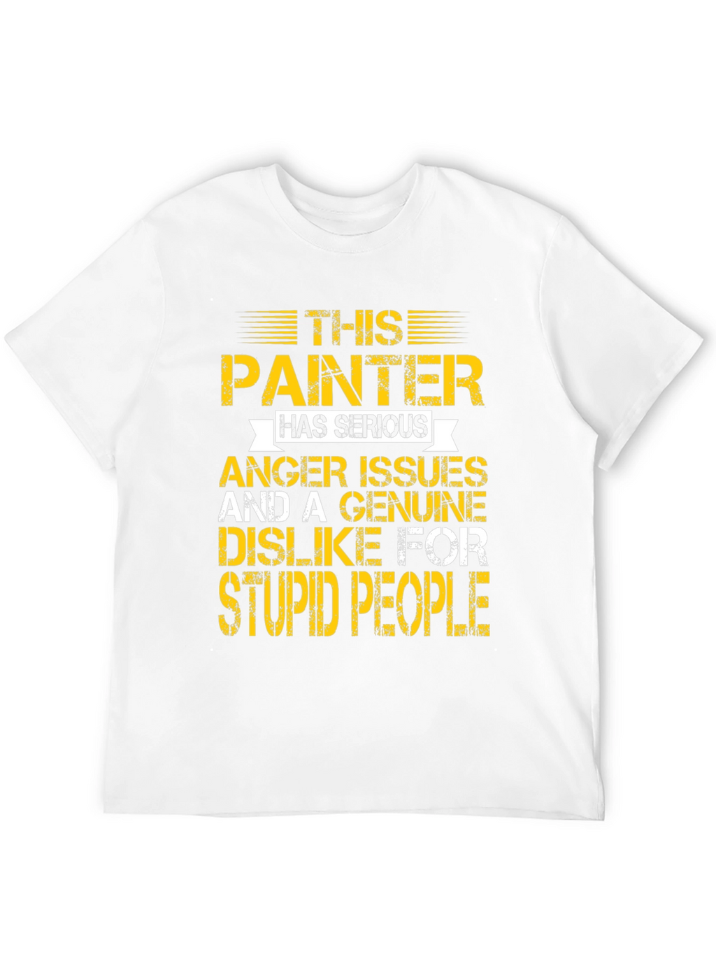 This Painter Has Serious Anger Issues Graphic Tee