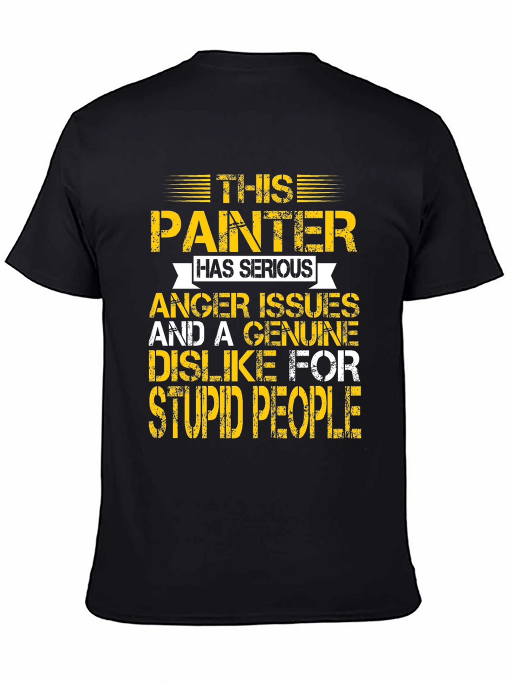 This Painter Has Serious Anger Issues Graphic Tee