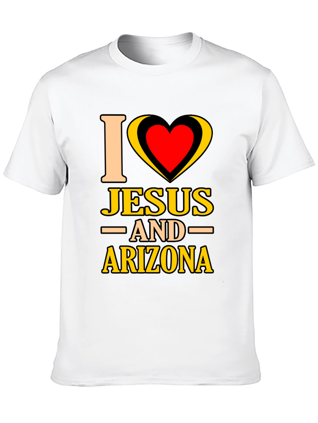 I Love Jesus and Arizona T-Shirt
