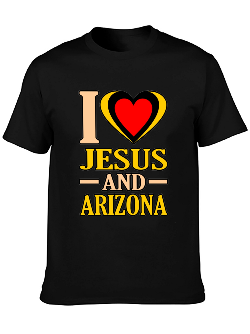 I Love Jesus and Arizona T-Shirt