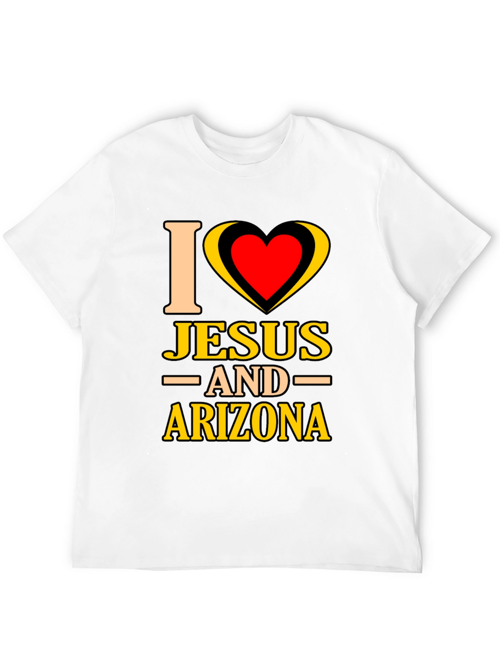 I Love Jesus and Arizona T-Shirt