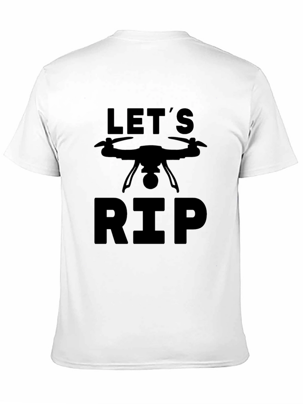 Lets Rip Drone Graphic T-Shirt