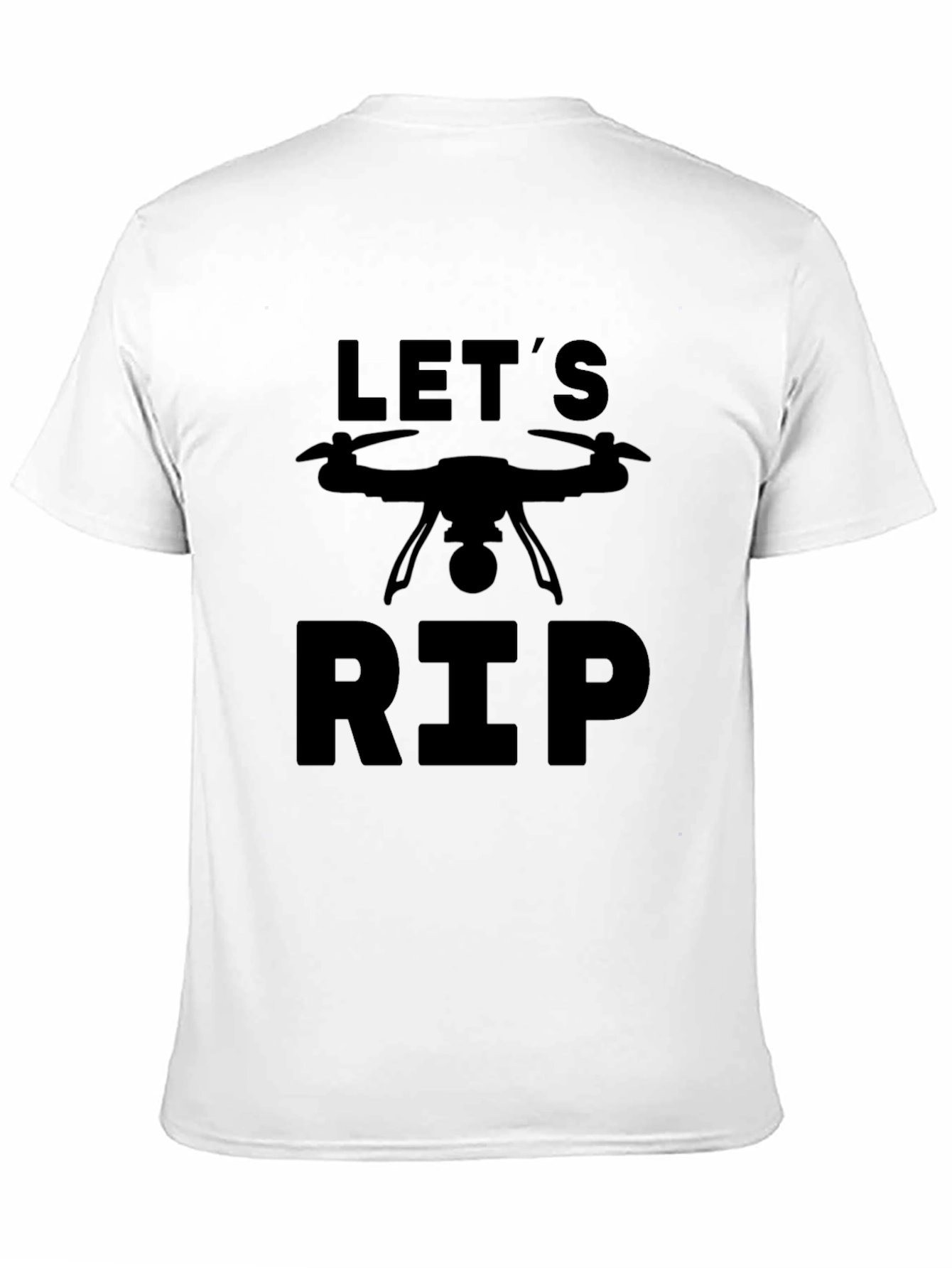 Lets Rip Drone Graphic T-Shirt