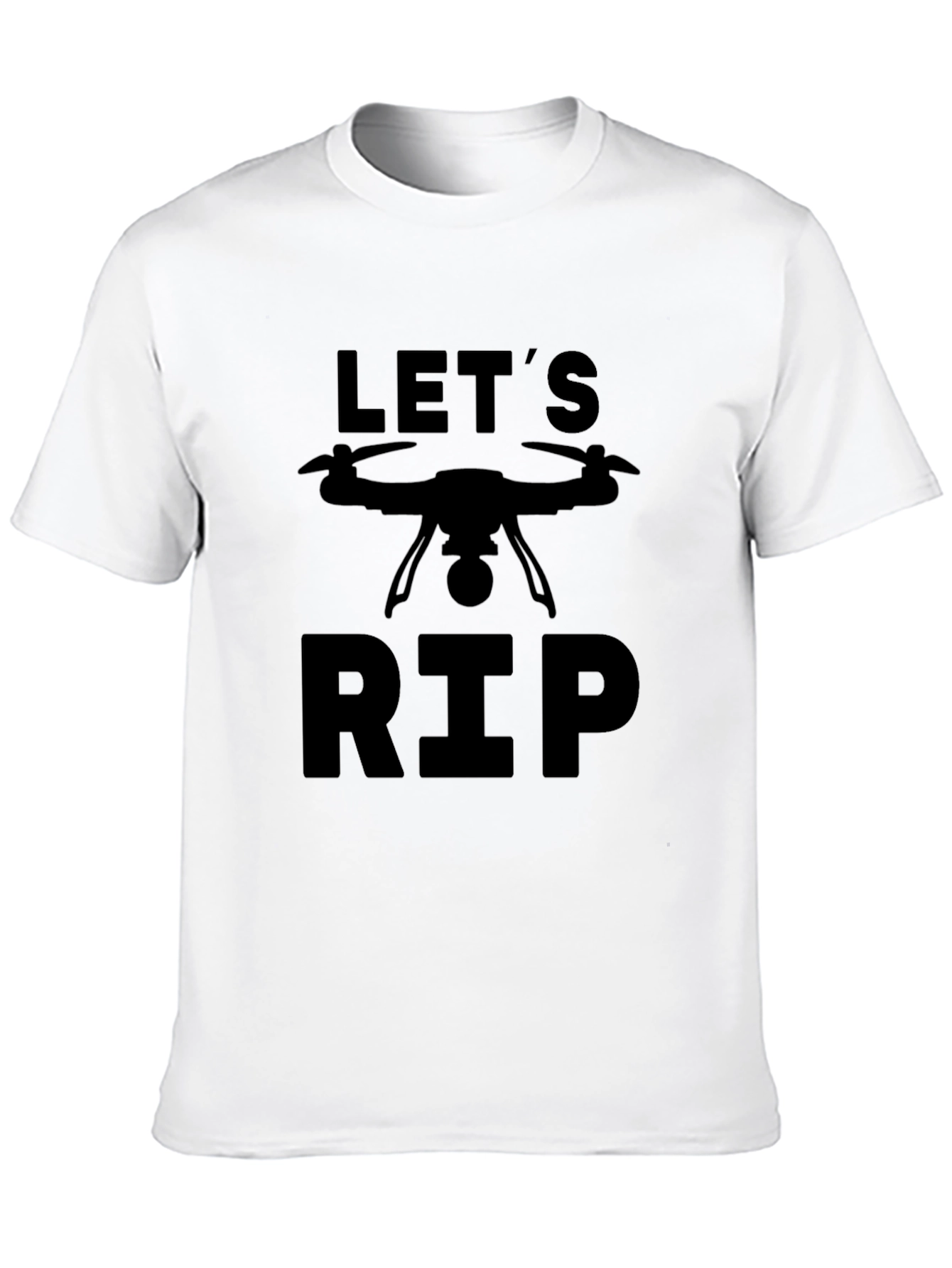 Lets Rip Drone Graphic T-Shirt