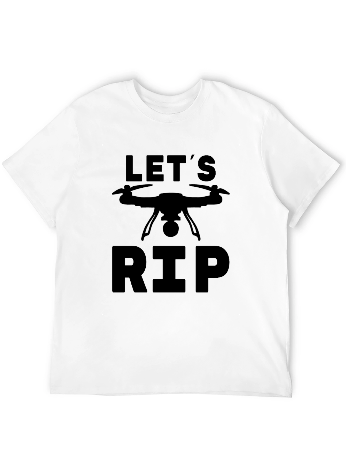 Lets Rip Drone Graphic T-Shirt