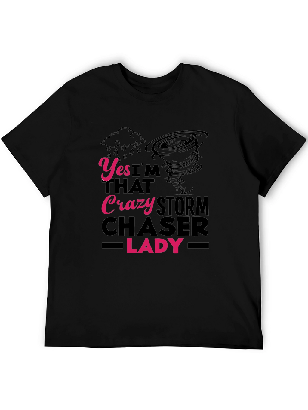 Crazy Storm Chaser Lady T-Shirt