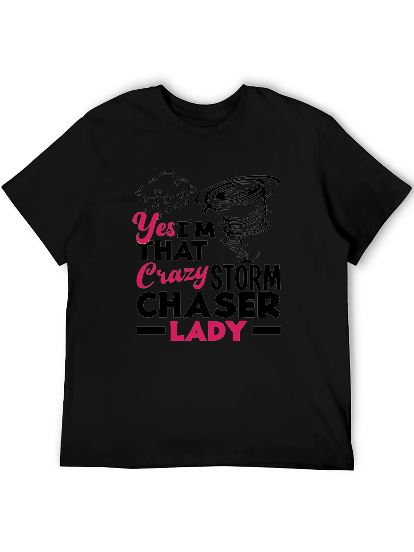 Crazy Storm Chaser Lady T-Shirt