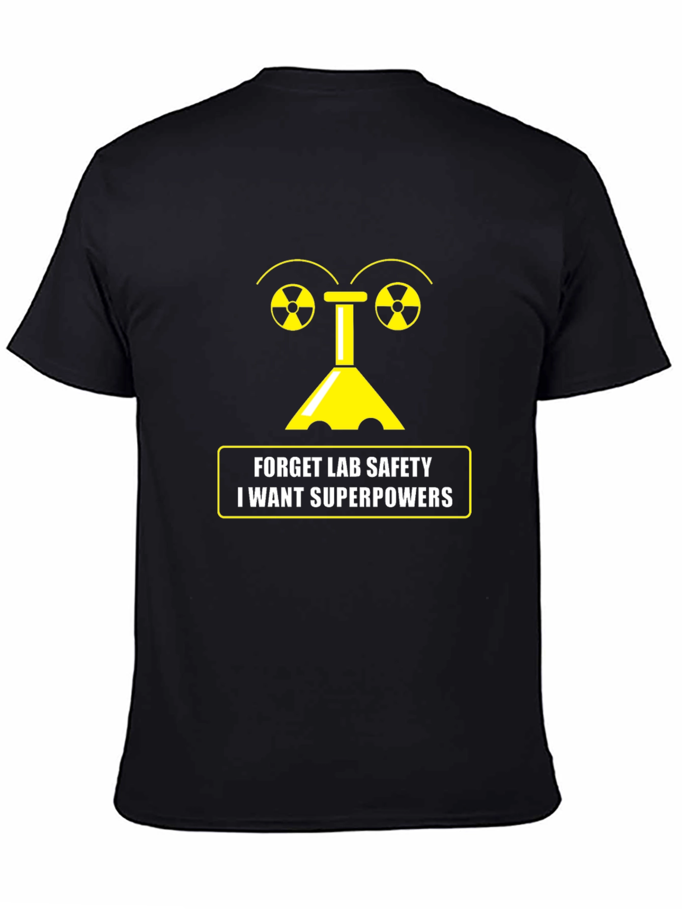 Forget Lab Safety T-Shirt - Superpowers