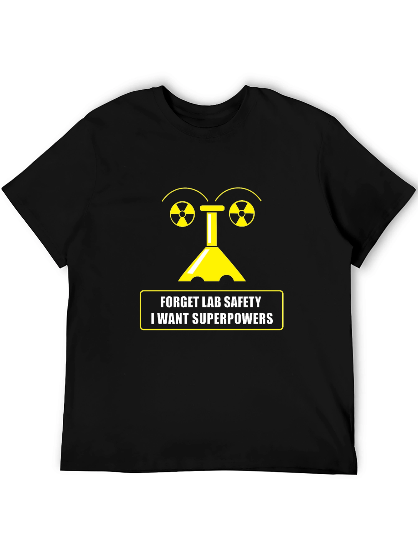 Forget Lab Safety T-Shirt - Superpowers