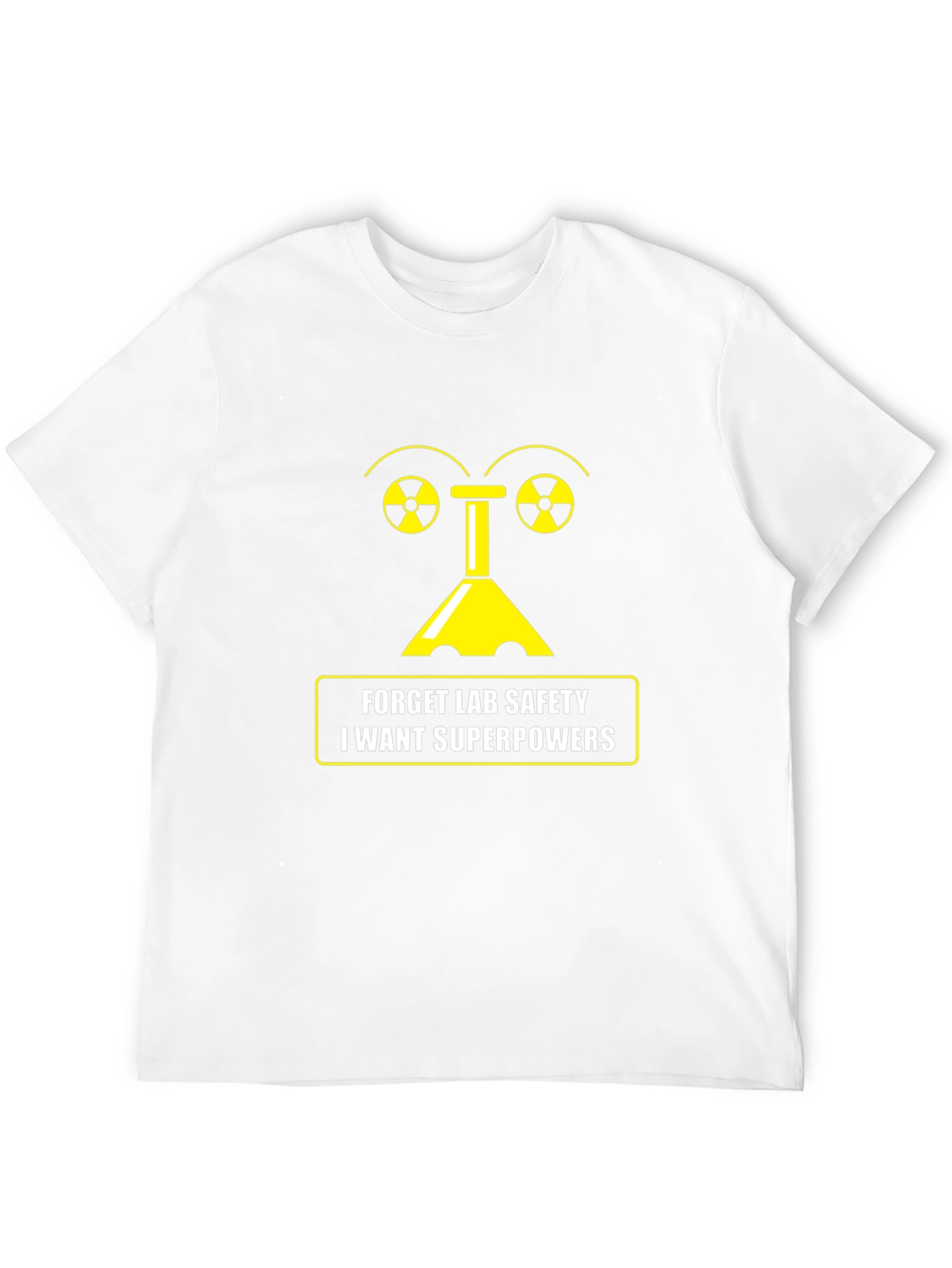 Forget Lab Safety T-Shirt - Superpowers