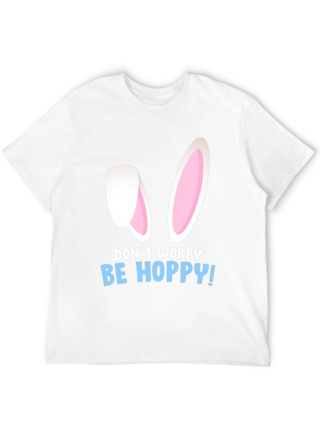 Be Hoppy Easter T-Shirt