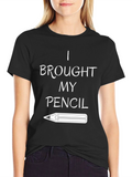 I Brought My Pencil Graphic Tee