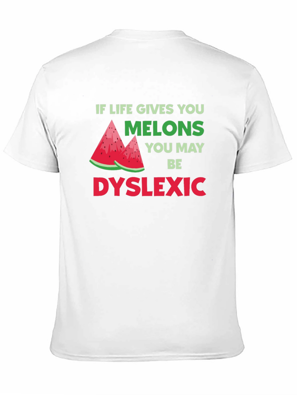 Funny Dyslexia Awareness T-Shirt - Melon Humor