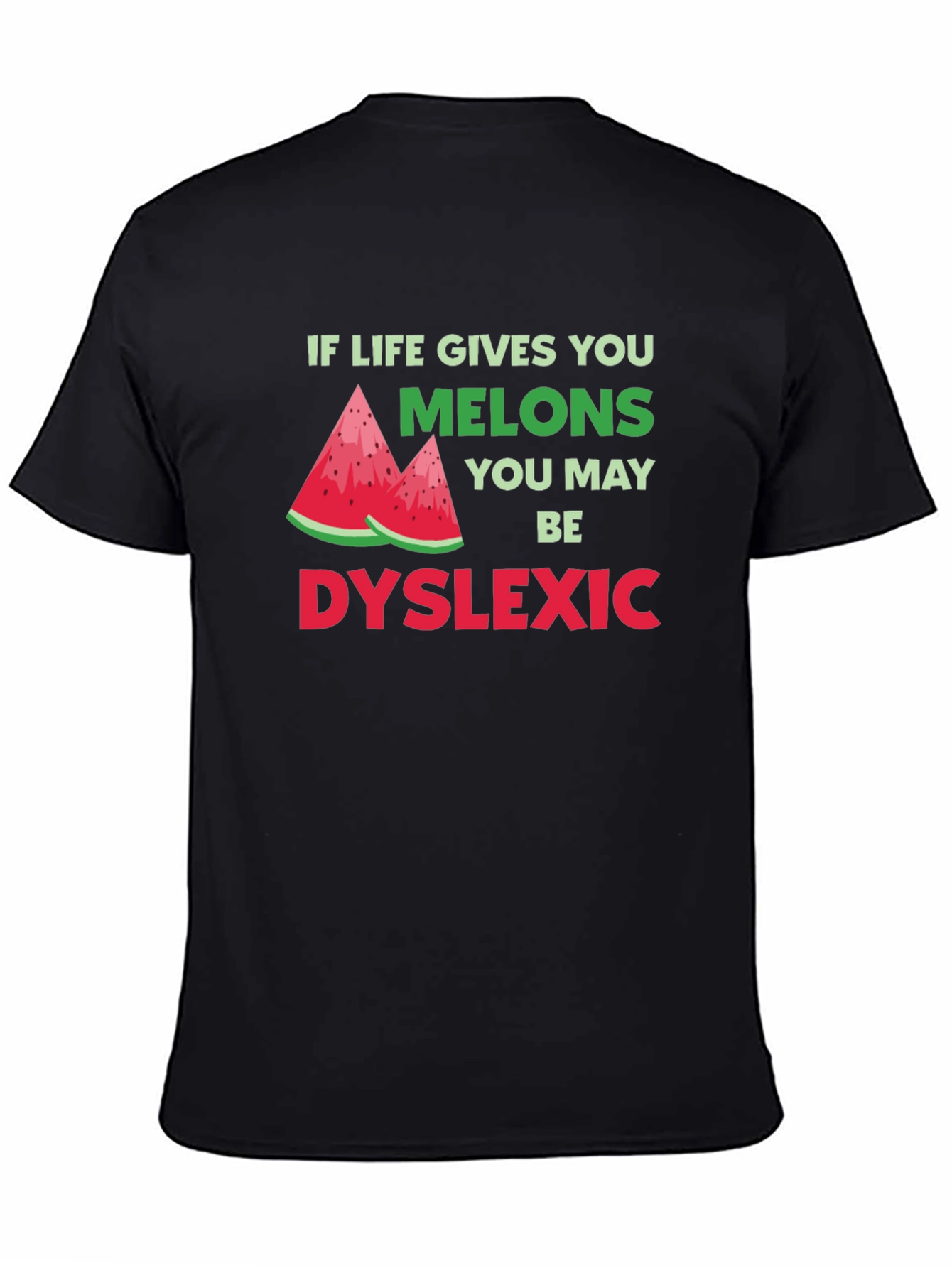 Funny Dyslexia Awareness T-Shirt - Melon Humor