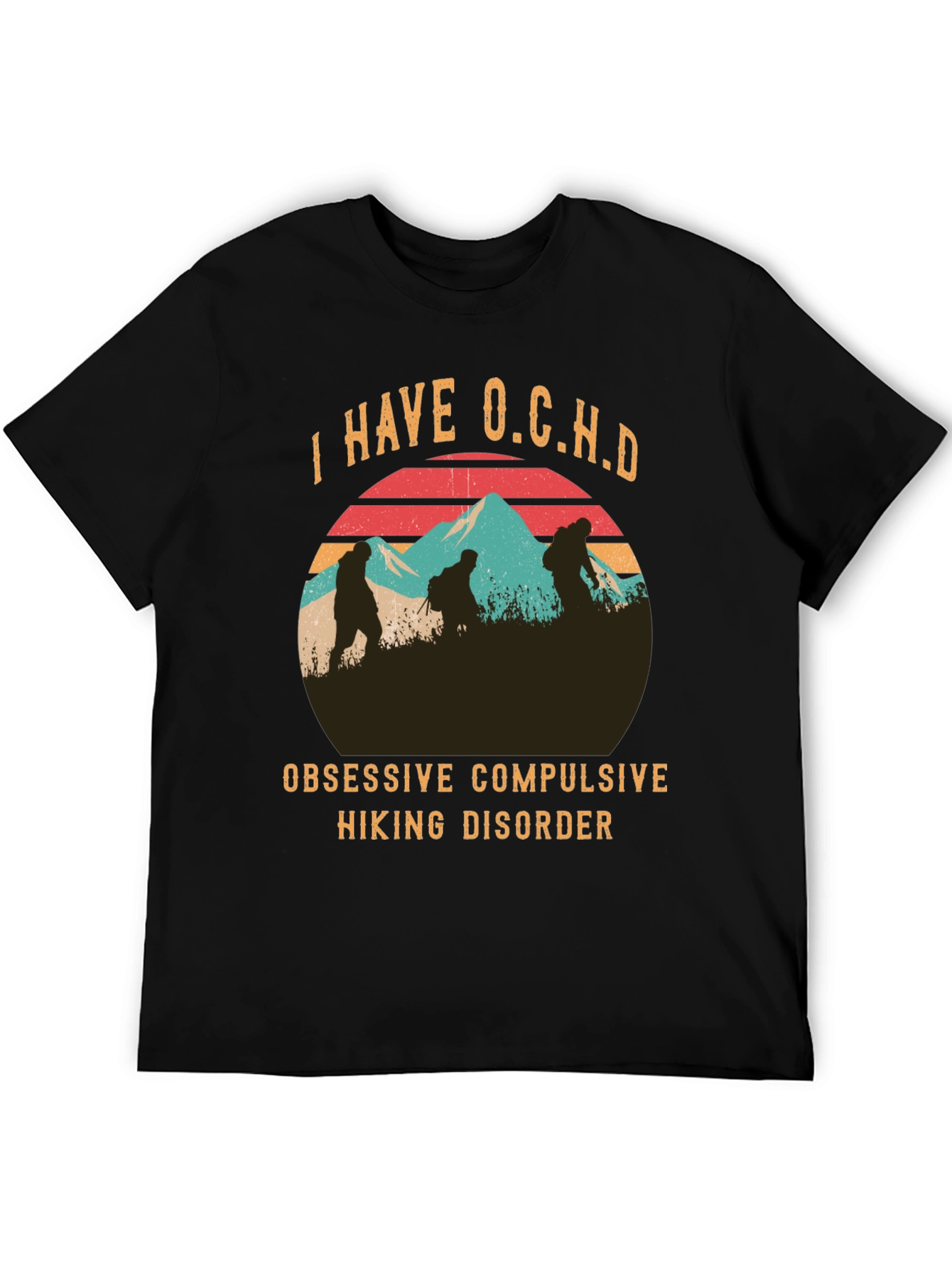 O.C.H.D. Hiking Disorder Graphic Tee